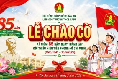 LỄ CHÀO CỜ CHÀO MỪNG 85 NĂM NGÀY THÀNH LẬP ĐỘI TNTP HỒ CHÍ MINH(15/5/1941 -15/5/2026)
